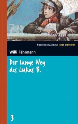 Willi Fährmann: "Der Lange Weg Des Lukas B." - Literatur - DerStandard ...