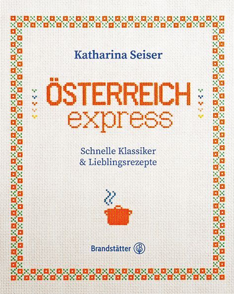 Kochbuch Katharina Seiser Österreich Express Cover