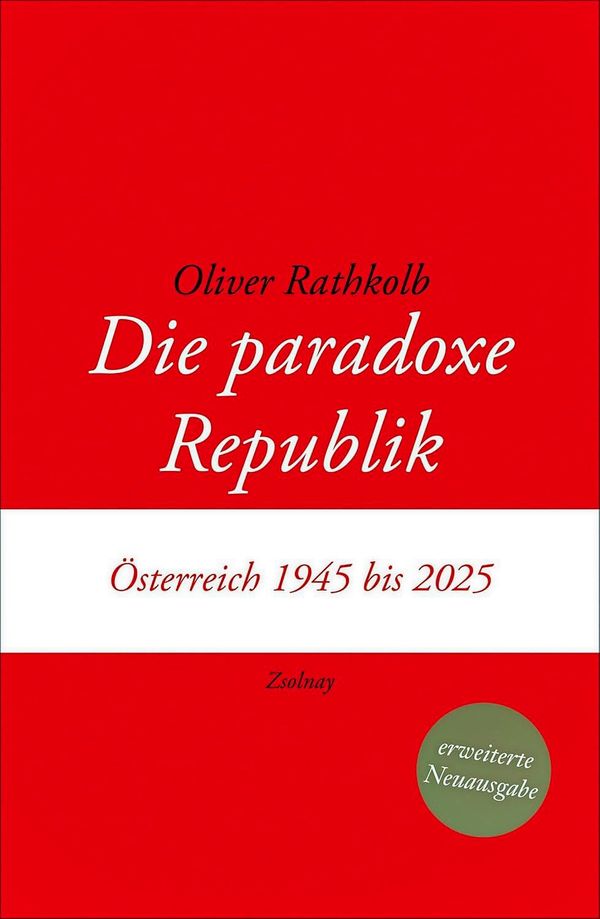 Oliver-Rathkolb-hat-seine-Studie-ber-die-paradoxe-Republik-aktualisiert