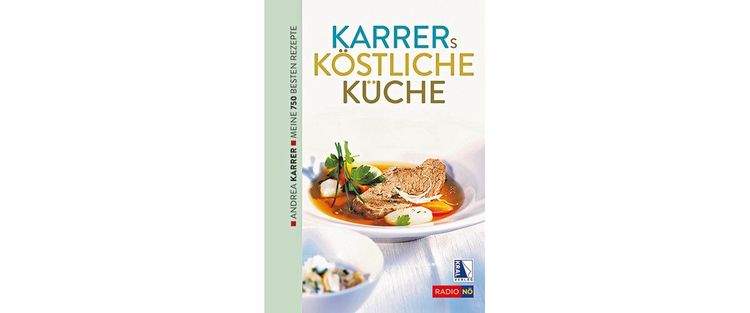 Das Kochbuch Karrers köstliche Küche