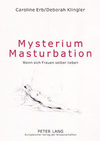 sich befriedigen bedeutung Sexuelles Verlangen - acht Fragen und Antworten