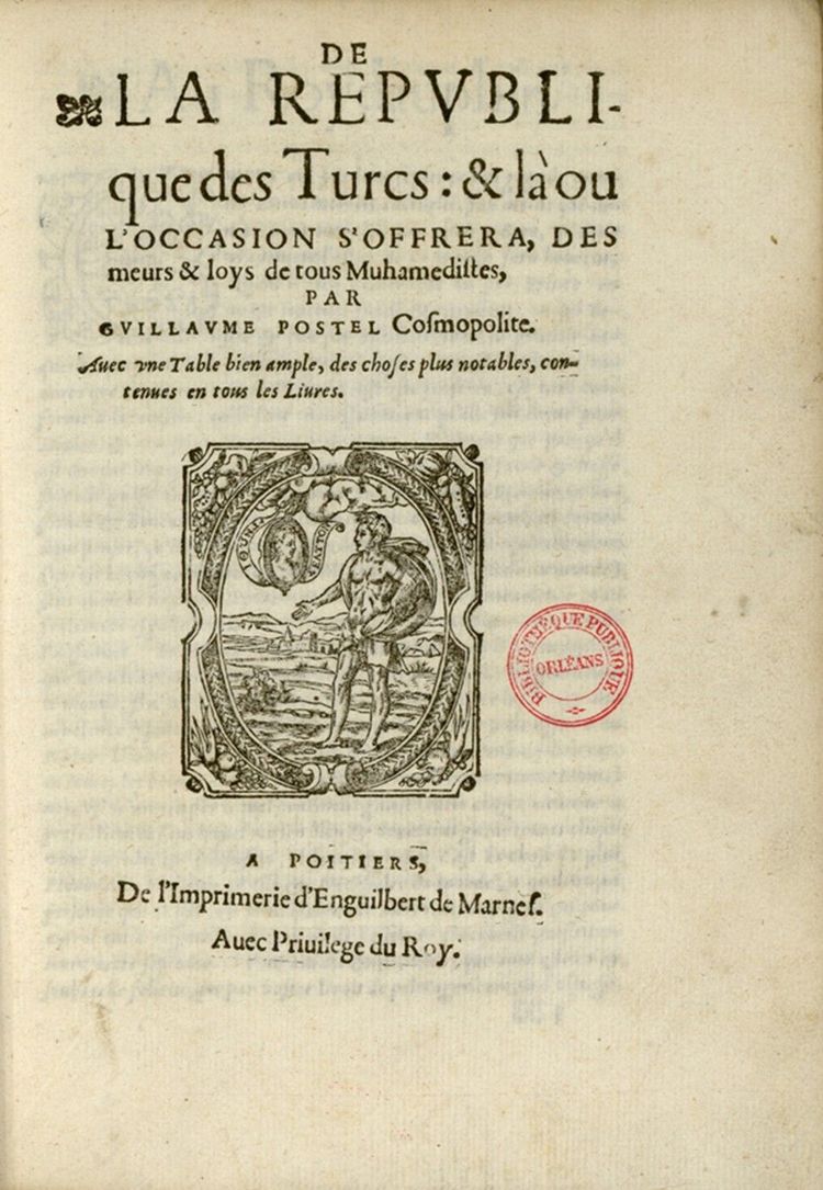 Guillame Postel, De la République des Turcs, Poitiers 1560 (Orléans, Bibliothèque municipale Orléans, Rés. E2530_3)