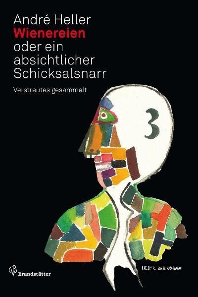 Ein Buchprojekt von Brandstätter mit André Heller: 