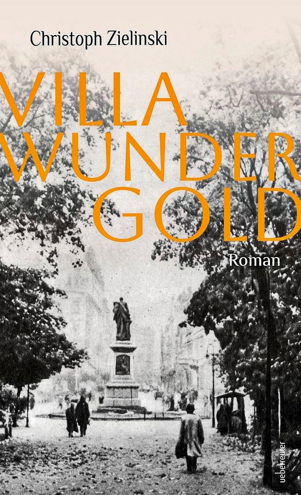 -Villa-Wundergold-Christoph-Zielinskis-Familienroman-aus-den-Bloodlands-